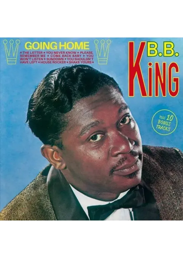 B.B. King, SOUL JAM - B.B. King:  Going Home (remast / 10 bonus tracks / 16pg. booklet / liner notes / rare photo)