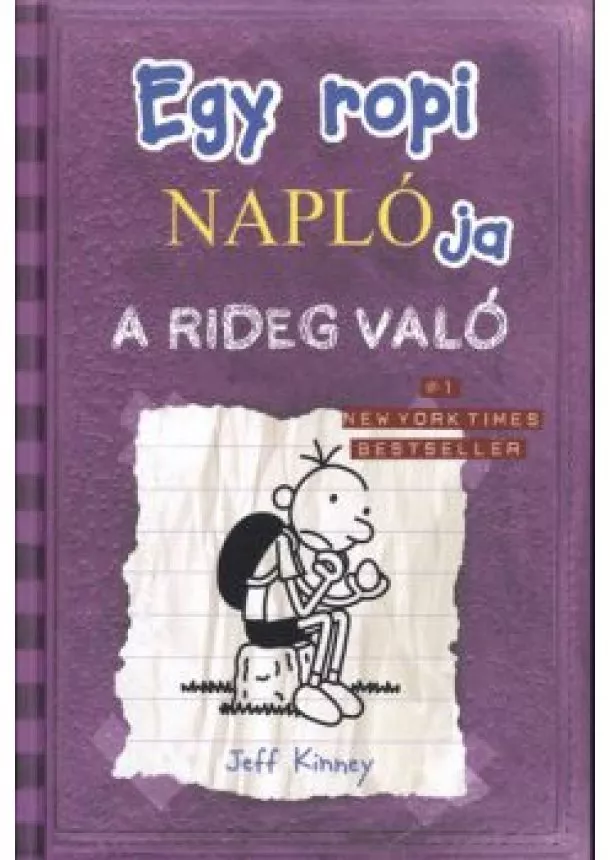 Jeff Kinney - Egy ropi naplója 5. /A rideg való