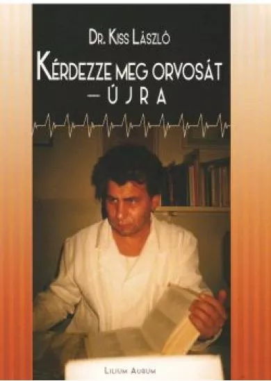 Kérdezze meg orvosát  - újra.... 2. kiadás