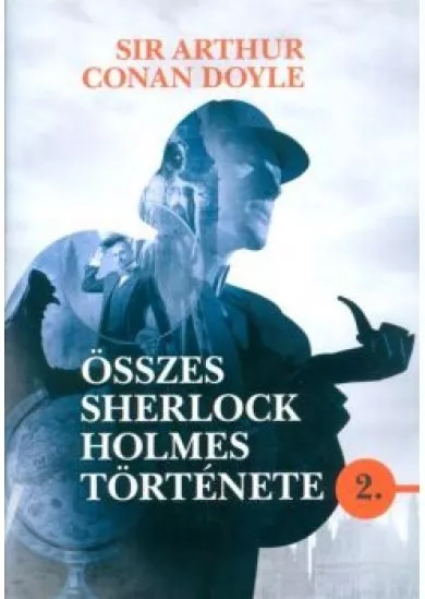 Sir arthur conan doyle összes sherlock holmes története 2.