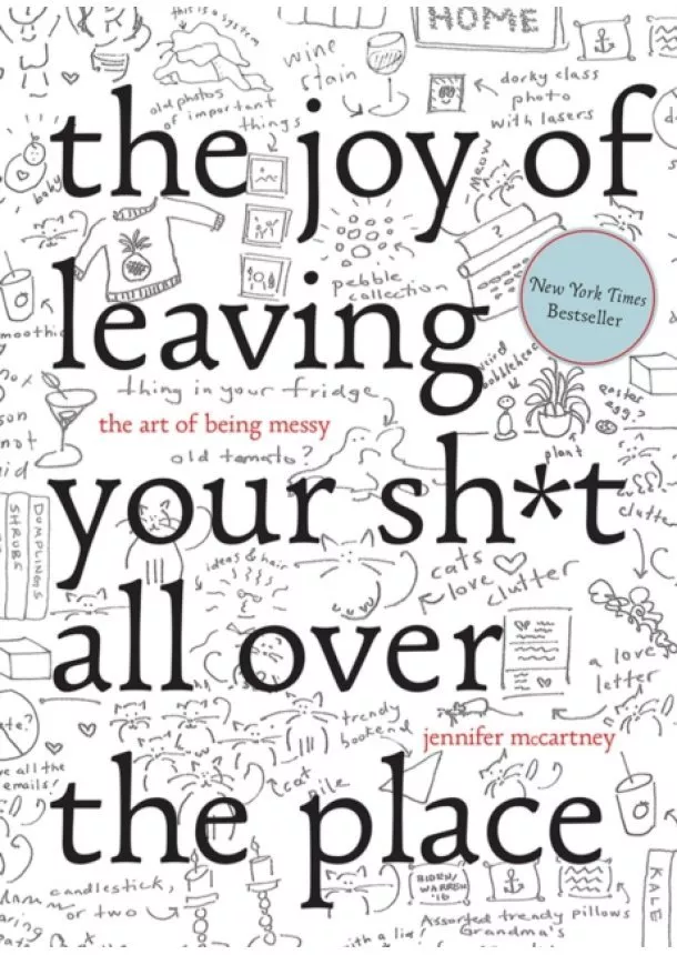 Jennifer Mccartney - The Joy of Leaving your shit all over the Place