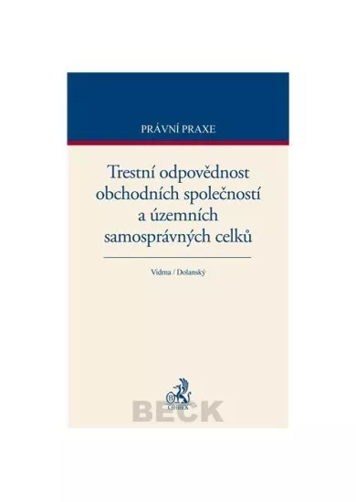 Trestní odpovědnost obchodních společností a územních samosprávných celků