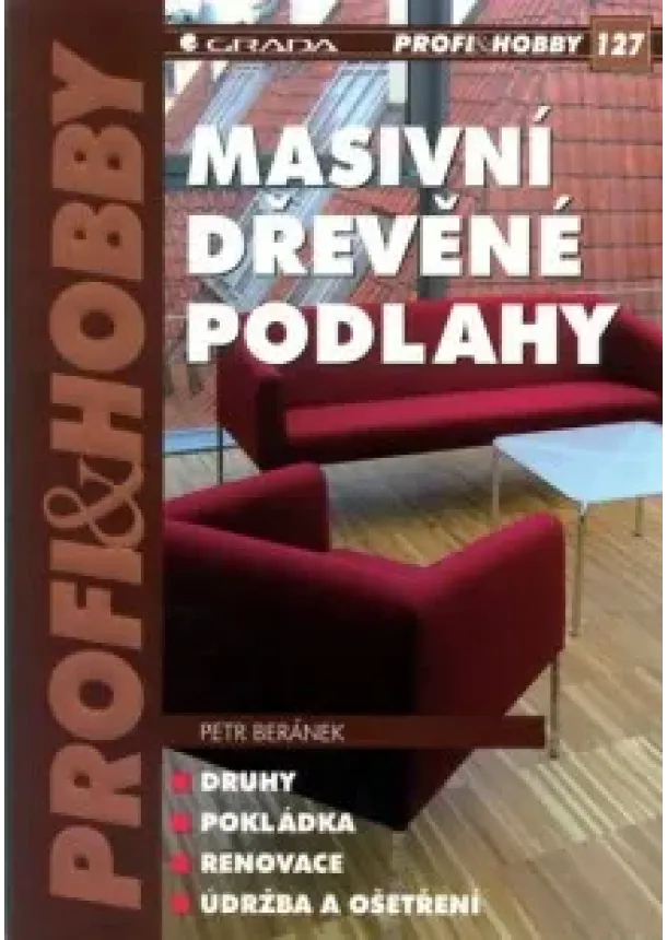 Petr Beránek  - Masivní dřevěné podlahy