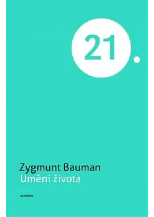 Zygmunt Bauman - Umění života