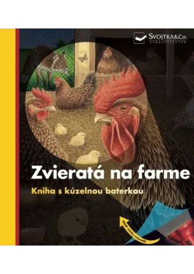 Zvieratá na farme - kniha s kúzelnou baterkou