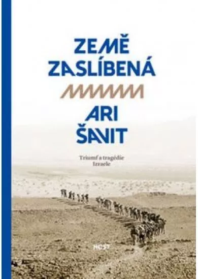 Země zaslíbená - Triumf a tragédie Izraele