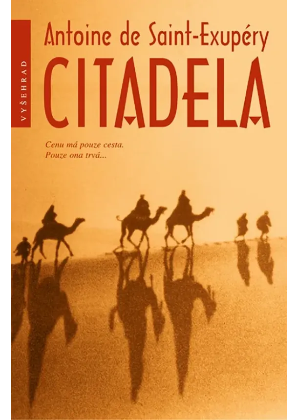 Antoine De Saint - Exupéry - Citadela