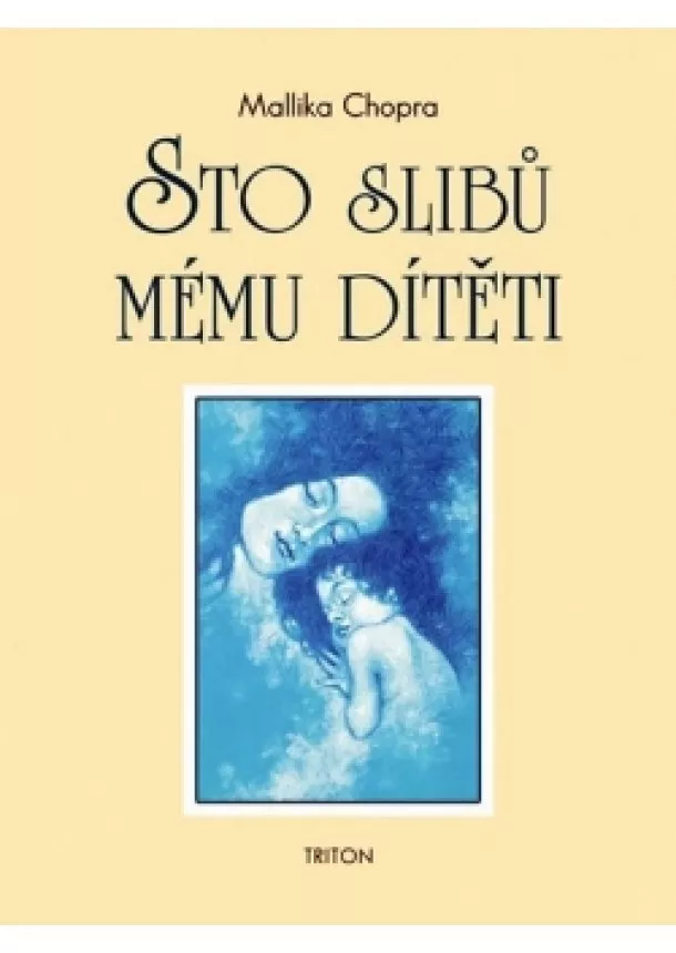 Mallika Chopra  - Sto slibů mému dítěti