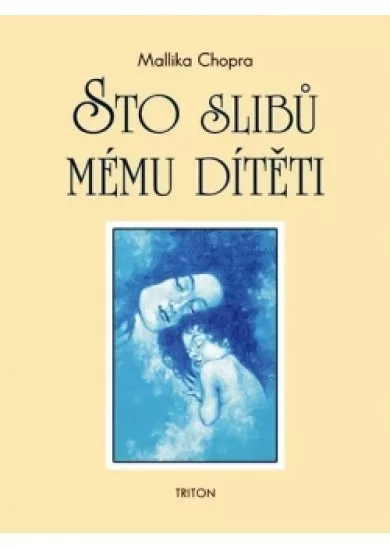 Sto slibů mému dítěti