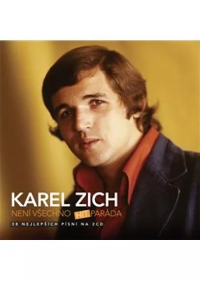 Karel Zich: Není všechno hitparáda - 2 C