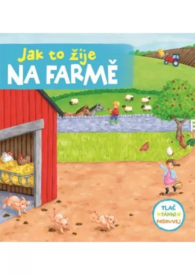 Jak to žije na farmě