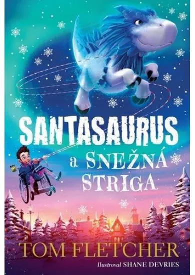 Santasaurus a Snežná striga (Santasaurus 2)