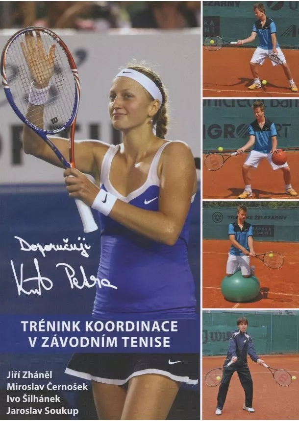 Jiří Zháněl, Miroslav Černošek, Ivo Šilhánek, Jaroslav Soukup - Trénink koordinace v závodním tenise