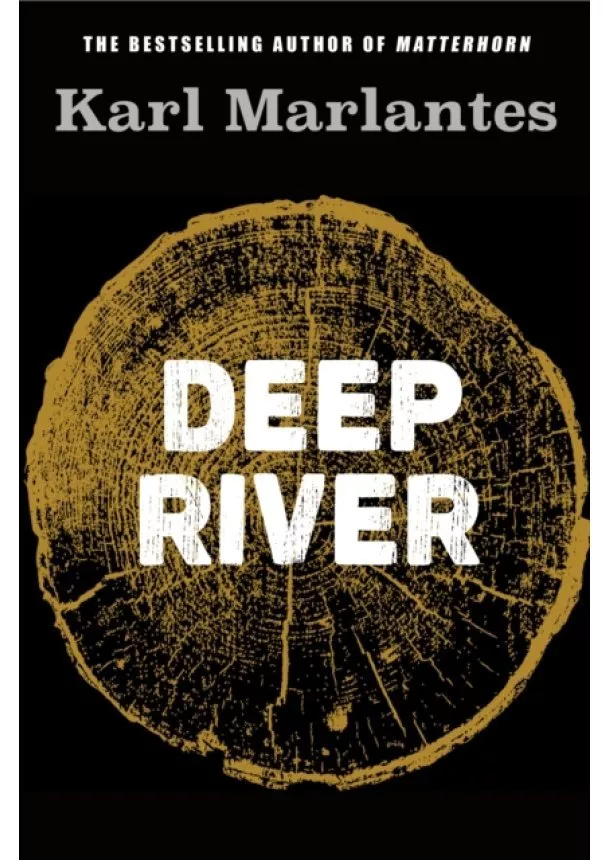 Karl (Author) Marlantes - Deep River