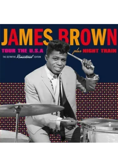James Brown:  Tour the USA / Night Train (plus 5 bonus tracks – 2 on 1 CD)