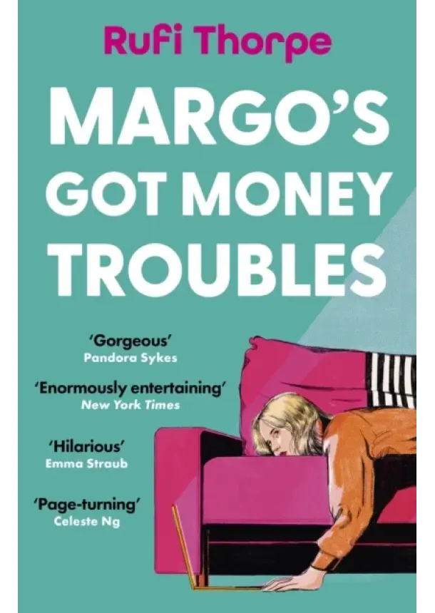 Rufi Thorpe - Margo's Got Money Troubles