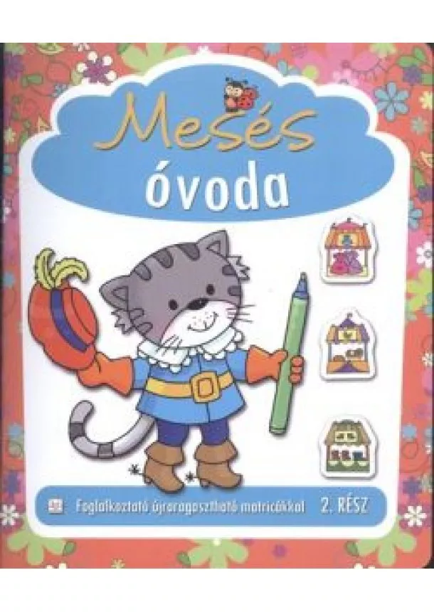 Anna Podgórska - Mesés óvoda 2. /Foglalkoztató újraragasztható matricákkal