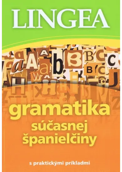 Gramatika súčasnej španielčiny - 2.vydanie