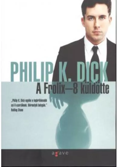 A FROLIX-8 KÜLDÖTTE