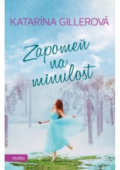 Zapomeň na minulost
