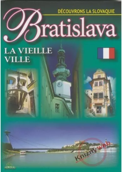 Bratislava La Vieille ville - Découvrons La Slovaquie