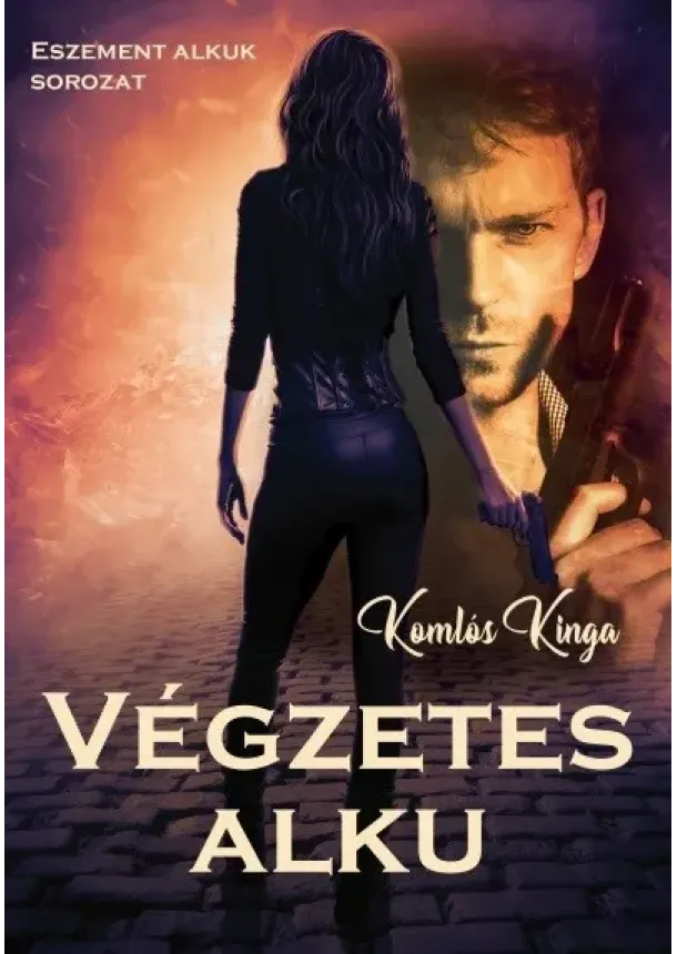 Komlós Kinga - Végzetes alku