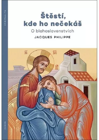 Štěstí, kde ho nečekáš - O blahoslavenstvích