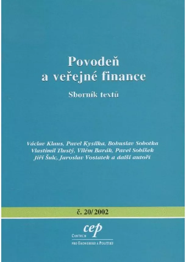 Václav Klaus a kol. - Povodeň a veřejné finance - sborník textů