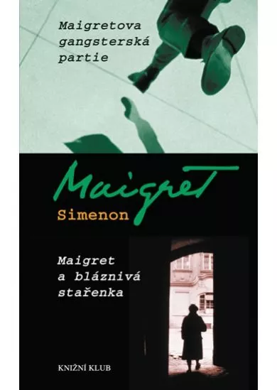 Maigretova gangsterská partie, Maigret a bláznivá stařenka - 3. vydání