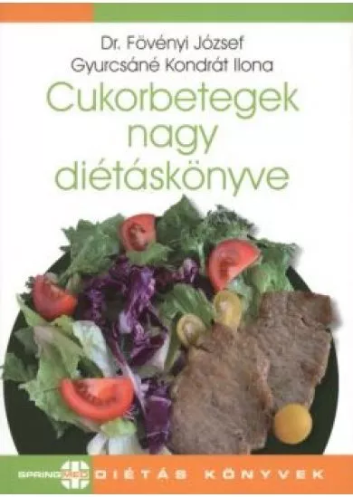 CUKORBETEGEK NAGY DIÉTÁSKÖNYVE