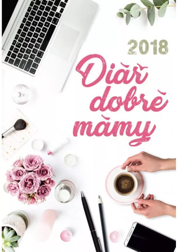 Kolektív - Diář dobré mámy 2018