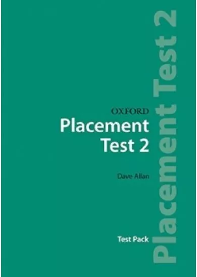 Oxford Placement Tests 2: Test Pack