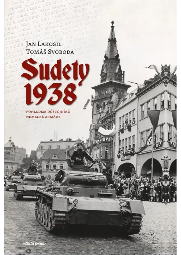 Jan Lakosil, Tomáš Svoboda - Sudety 1938