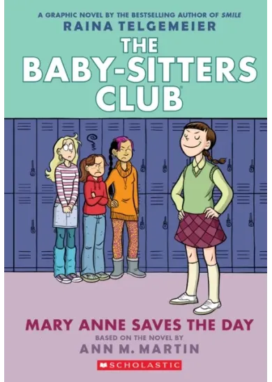 Mary Anne Saves the Day: A Graphic Novel (The Baby-Sitters Club #3)