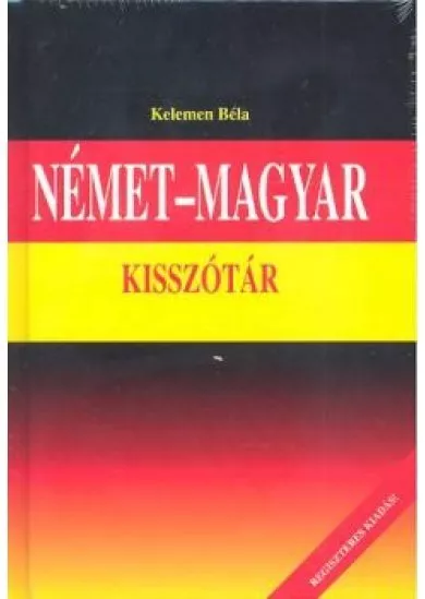NÉMET-MAGYAR-NÉMET KISSZÓTÁR