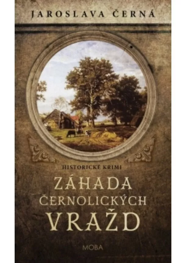 Jaroslava Černá - Záhada černolických vražd