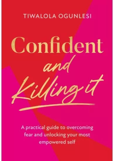 Confident and Killing It