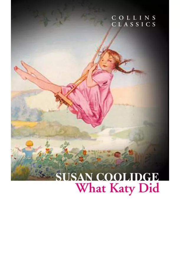 Susan Coolidge - What Katy Did
