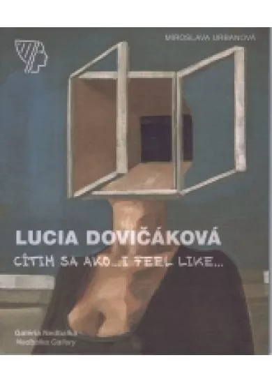Lucia Dovičáková – Cítim sa ako.../I feel like...