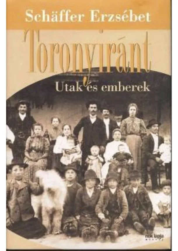 SCHAFFER ERZSÉBET - TORONYIRÁNT