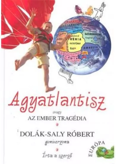 AGYATLANTISZ AVAGY AZ EMBER TRAGÉDIA