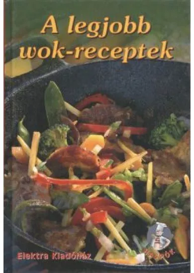 A legjobb wok-receptek
