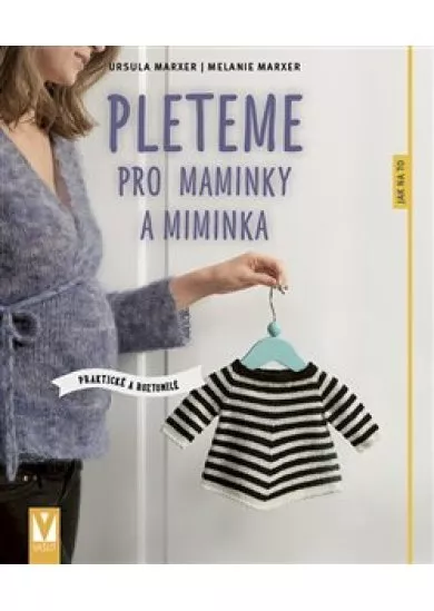 Pleteme pro maminky a miminka