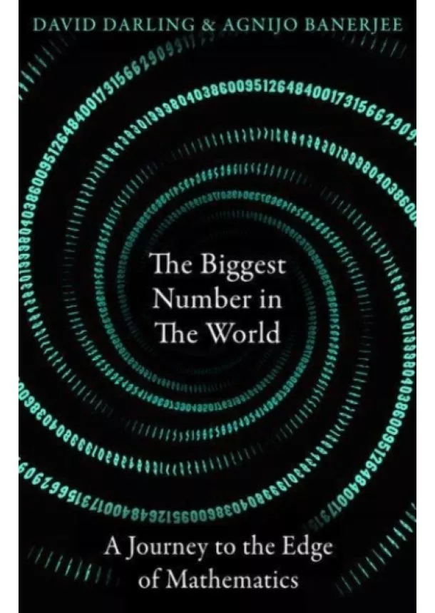 David Darling, Agnijo Banerjee - The Biggest Number in the World