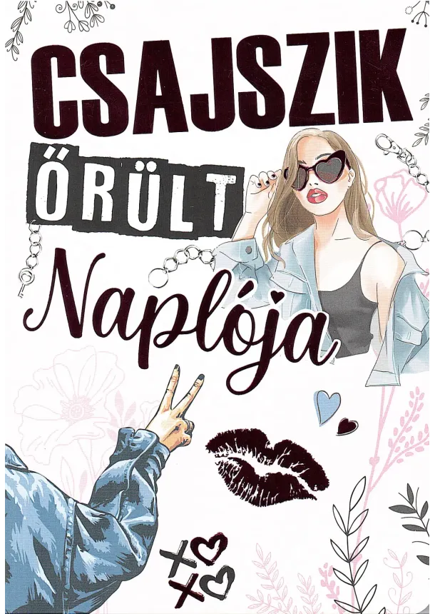 Csajszik őrült naplója