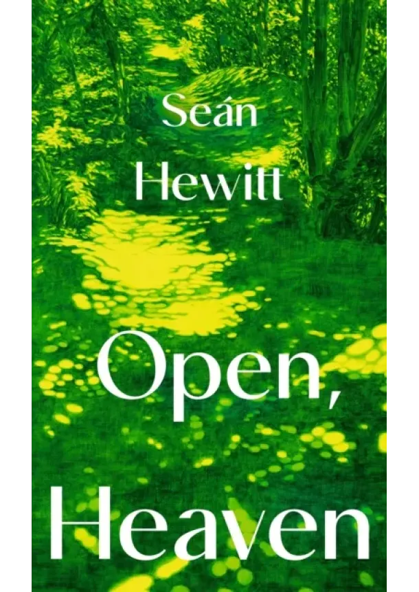Sean Hewitt - Open, Heaven