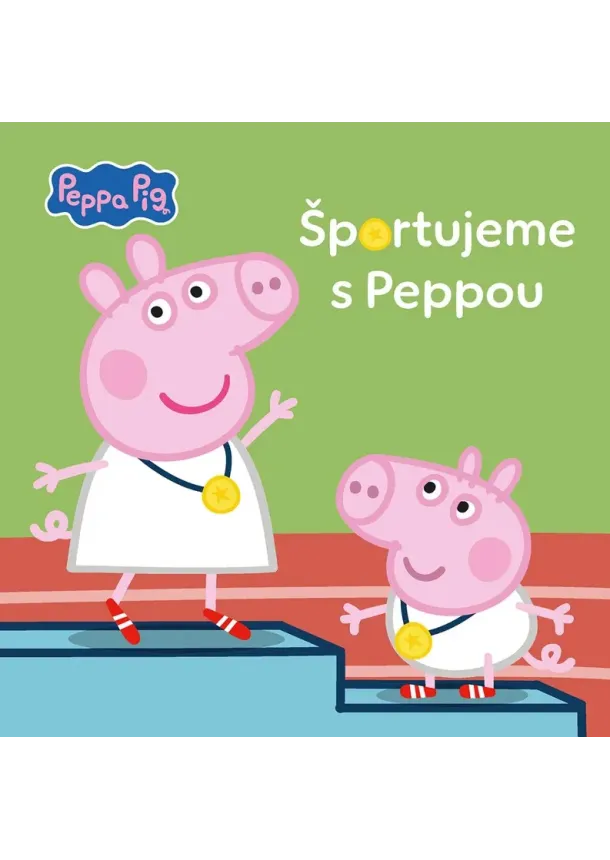 Kolektiv - Peppa Pig - Športujeme s Peppou