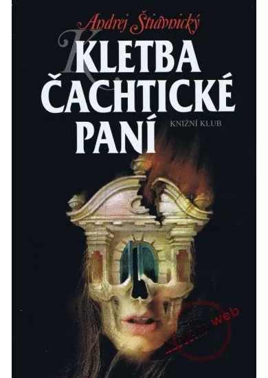 Kletba Čachtické paní