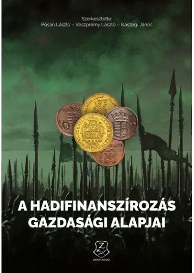 A hadifinanszírozás gazdasági alapjai - Az ókortól napjainkig