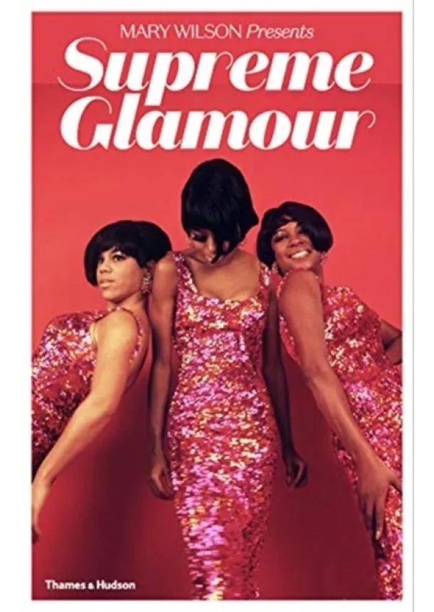 Mary Wilson, Mark Bego - Supreme Glamour